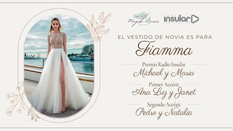 Anunciamos a los Ganadores del Concurso «Tu Vestido de Novia» de Radio Insular y Magik Dress