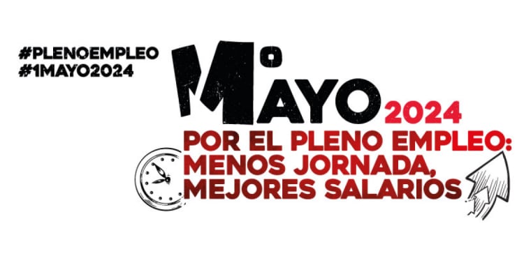 CCOO y UGT convocan una concentración el 1 de Mayo por el pleno empleo, la reducción de jornada y mejora de salarios