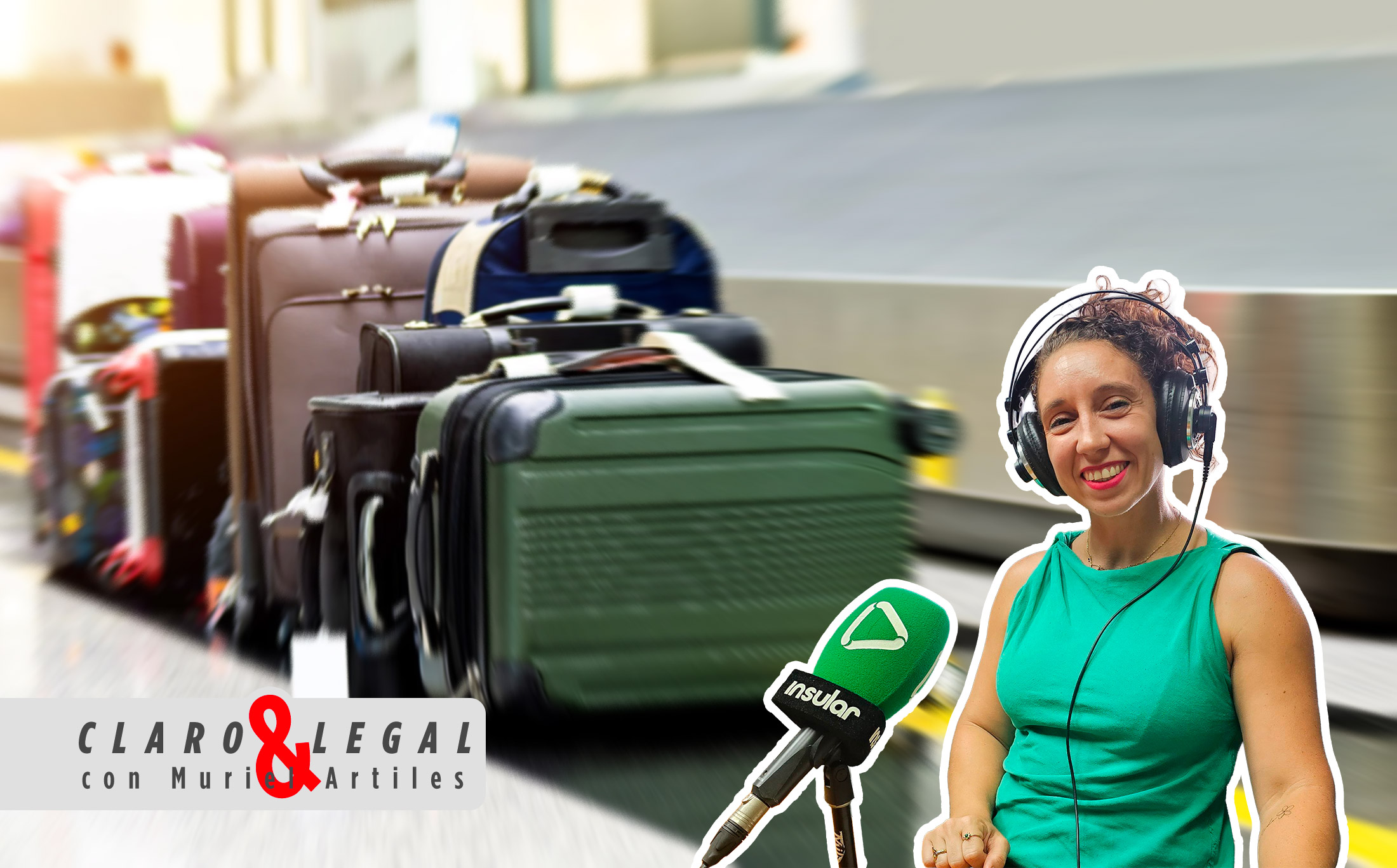 “Reclamen, por favor”: la abogada Muriel Artiles explica cómo ejercer los derechos de los pasajeros ante retrasos, overbooking o pérdida de equipaje